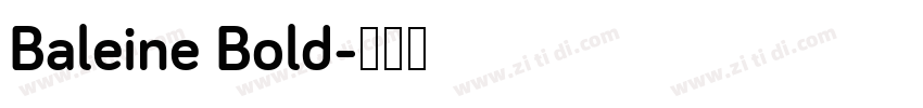 Baleine Bold字体转换